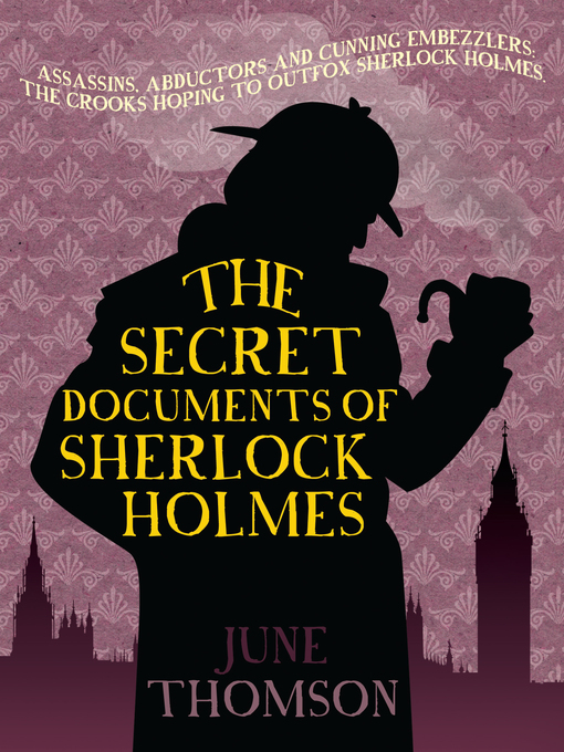 Title details for The Secret Documents of Sherlock Holmes by June Thomson - Available